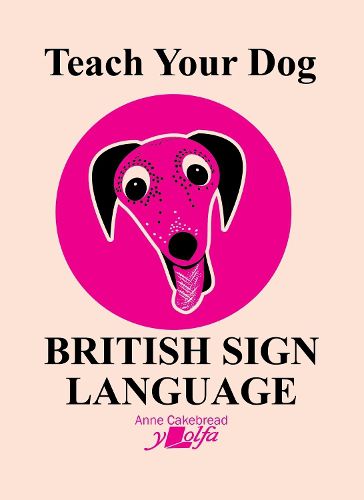 Cover image for Teach Your Dog British Sign Language