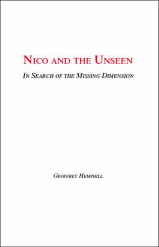 Cover image for Nico and the Unseen: A Voyage into the Fourth Dimension