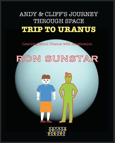 Cover image for Andy and Cliff's Journey Through Space - Trip to Uranus