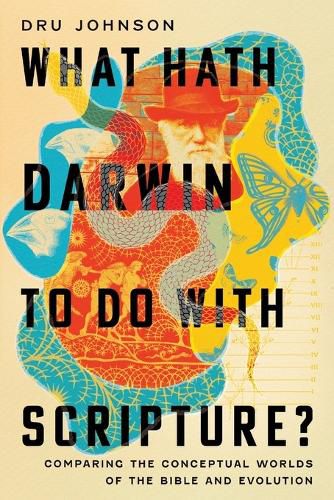 Cover image for What Hath Darwin to Do with Scripture?