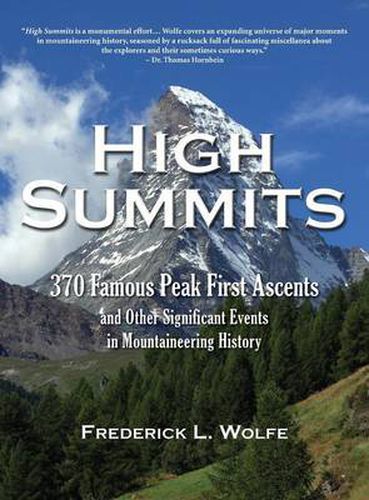 Cover image for High Summits: 370 Famous Peak First Ascents and Other Significant Events in Mountaineering History