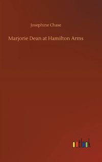 Cover image for Marjorie Dean at Hamilton Arms