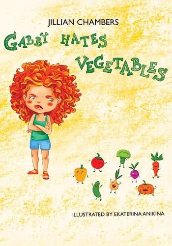 Cover image for Gabby Hates Vegetables