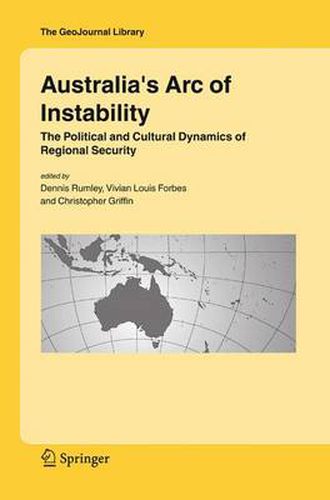 Cover image for Australia's Arc of Instability: The Political and Cultural Dynamics of Regional Security