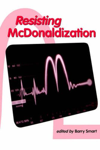 Cover image for Resisting McDonaldization