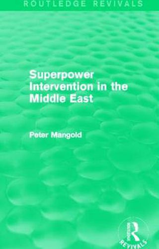 Cover image for Superpower Intervention in the Middle East