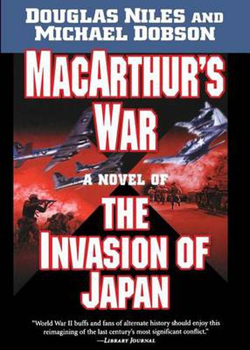 Cover image for Macarthur's War: A Novel of the Invasion of Japan