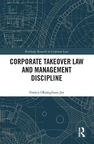 Cover image for Corporate Takeover Law and Management Discipline