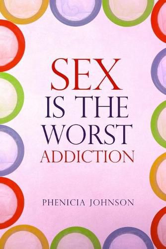 Cover image for Sex is the Worst Addiction