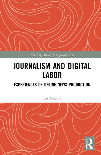 Cover image for Journalism and Digital Labor: Experiences of Online News Production