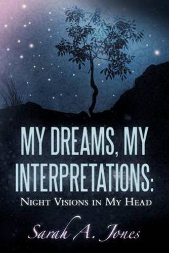 Cover image for My Dreams, My Interpretations: Night Visions in My Head