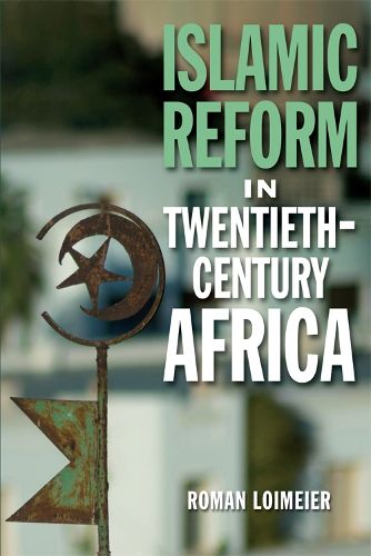 Cover image for Islamic Reform in Twentieth-Century Africa