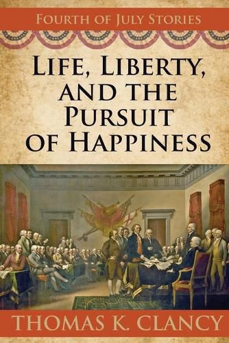 Cover image for Life, Liberty, and the Pursuit of Happiness