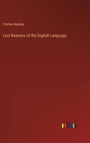 Cover image for Lost Beauties of the English Language