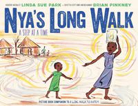 Cover image for Nya's Long Walk: A Step at a Time