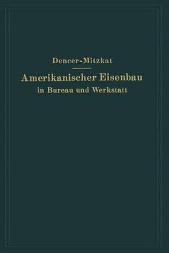 Cover image for Amerikanischer Eisenbau in Bureau Und Werkstatt