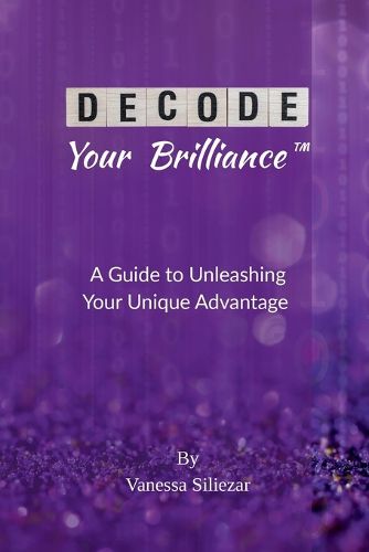 Cover image for Decode Your Brilliance(TM)