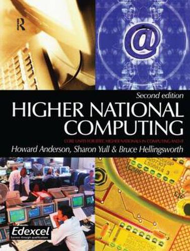 Cover image for Higher National Computing: Core Units for BTEC Higher Nationals in Computing and IT