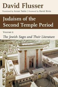 Cover image for Judaism of the Second Temple Period, Volume 2: The Jewish Sages and Their Literature