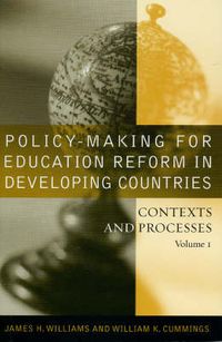 Cover image for Policy-making for Education Reform in Developing Countries: Contexts and Processes