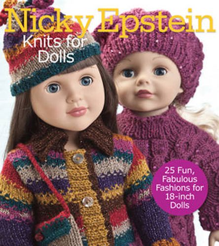 Cover image for Nicky Epstein Knits for Dolls: 25 Fun, Fabulous Outfits for 18-Inch Dolls