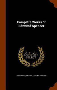 Cover image for Complete Works of Edmund Spenser