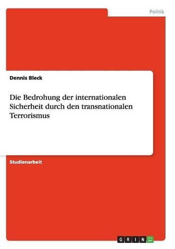 Cover image for Die Bedrohung Der Internationalen Sicherheit Durch Den Transnationalen Terrorismus