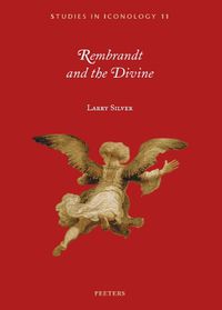 Cover image for Rembrandt and the Divine