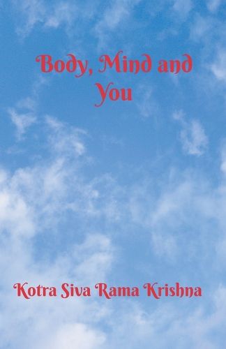 Cover image for Body, Mind and You