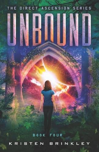 Cover image for The Direct Ascension Series Unbound Book Four: Book Four