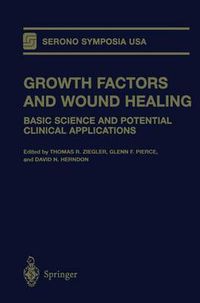 Cover image for Growth Factors and Wound Healing: Basic Science and Potential Clinical Applications