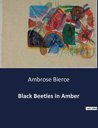 Cover image for Black Beetles in Amber