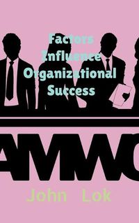 Cover image for Factors Influence Organizational Success