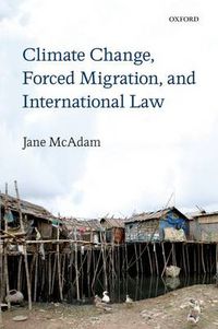 Cover image for Climate Change, Forced Migration, and International Law