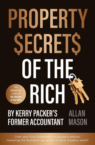 Cover image for Property Secrets of the Rich: For readers of Rich Dad Poor Dad and The Intelligent Investor