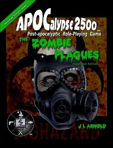 Apocalypse 2500 the Zombie Plagues Expanded Edition