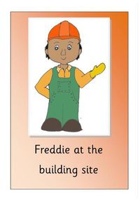 Cover image for Freddie at the building site