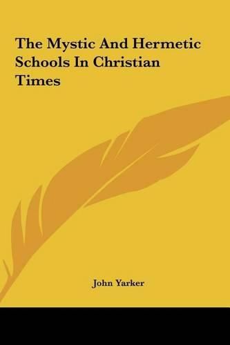 Cover image for The Mystic and Hermetic Schools in Christian Times