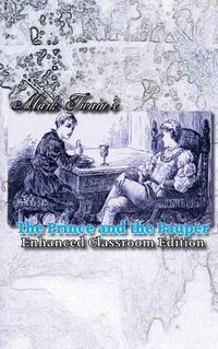 Cover image for Mark Twain's The Prince and the Pauper - Enhanced Classroom Edition