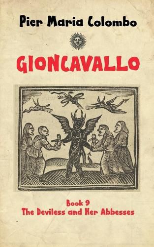 Cover image for Gioncavallo - The Deviless and Her Abbesses