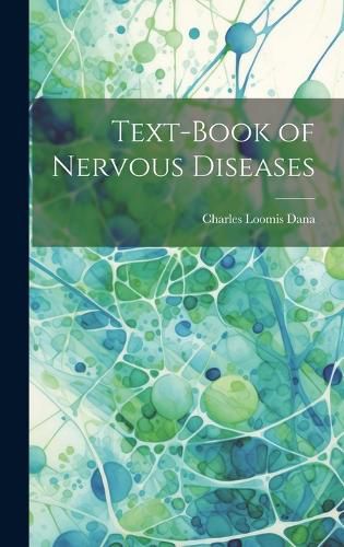 Cover image for Text-Book of Nervous Diseases