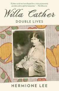 Cover image for Willa Cather: Double Lives