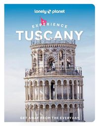 Cover image for Lonely Planet Experience Tuscany