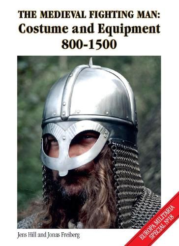 Cover image for The Medieval Fighting Man: Costume and Equipment 800-1500