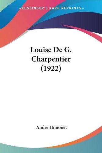 Cover image for Louise de G. Charpentier (1922)