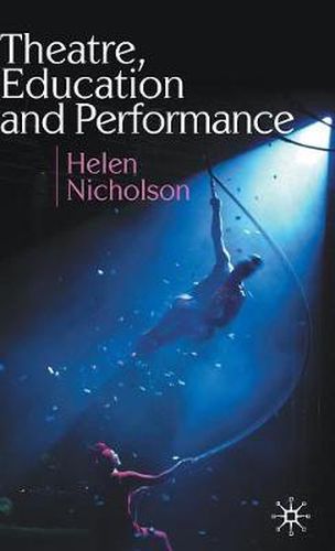 Cover image for Theatre, Education and Performance