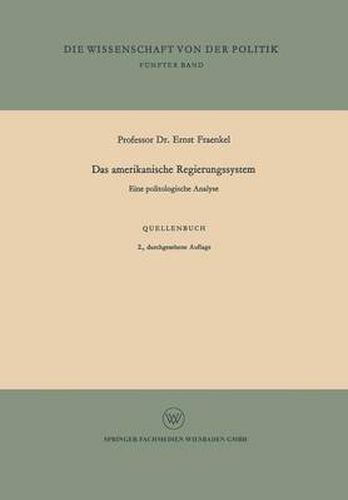 Das Amerikanische Regierungssystem: Eine Politologische Analyse