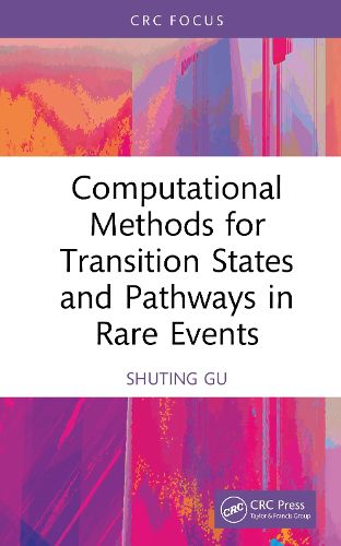 Computational Methods for Transition States and Pathways in Rare Events