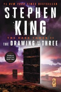 Cover image for The Dark Tower II: The Drawing of the Three