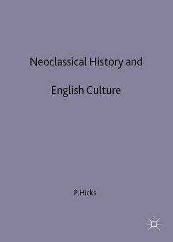 Cover image for Neoclassical History and English Culture: From Clarendon to Hume